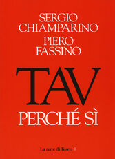 Libro TAV. Perché si Sergio Chiamparino Piero Fassino