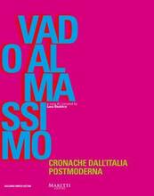 Libro Vado al Massimo. Cronache dall'Italia postmoderna Luca Beatrice