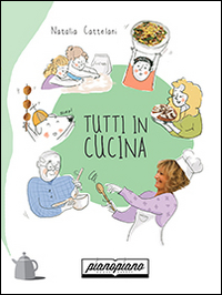 Image of Tutti in cucina