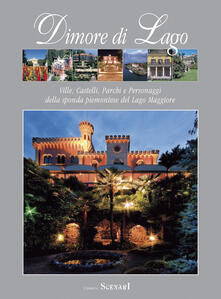 Dimore di lago. Ville, castelli, parchi e personaggi della sponda piemontese del Lago Maggiore.pdf