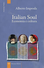 Libro Italian soul. Economia e cultura Alberto Improda