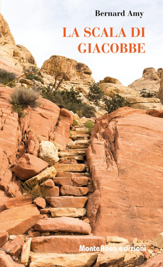 La scala di Giacobbe Bernard Amy Libro Monterosa Edizioni.it IBS