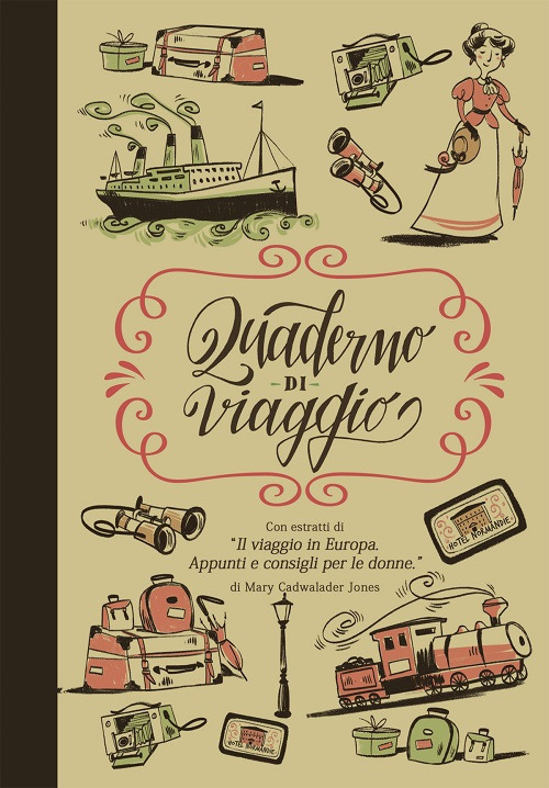 Image of Quaderno di viaggio. Con estratti di «Il viaggio in Europa. Appunti e consigli per le donne»