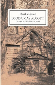Lascalashepard.it Louisa May Alcott. Una biografia di gruppo Image