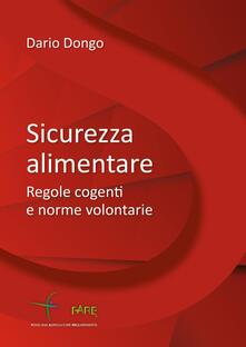 Sicurezza alimentare. Regole cogenti e norme volontarie.pdf
