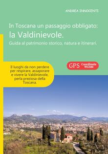 In Toscana un passaggio obbligato. La Valdinievole. Guida al patrimonio storico, natura e itinerari.pdf