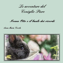 Le avventure del Coniglio Piero. Nonno Otto e il baule dei ricordi.pdf
