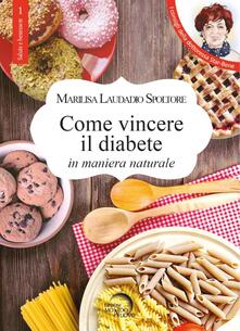 Come vincere il diabete in maniera naturale.pdf
