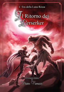 Il ritorno dei berserker. Lera della luna rossa.pdf