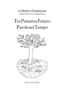 Tra passato e futuro, Parole nel tempo. Mehllontikós Anno 2231.pdf