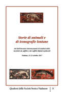 Libro Storie di animali e di iconografie lontane. Atti dell'incontro internazionale di studiosi delle tavolette da soffitto e dei soffitti dipinti medievali. (Viadana, 21-22 ottobre 2017). Ediz. multilingue