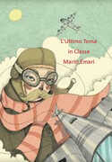 Libro L' ultimo tema in classe. Ediz. illustrata Mario Emari
