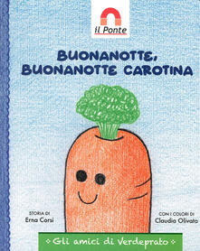 Buonanotte, buonanotte Carotina. Ediz. illustrata.pdf