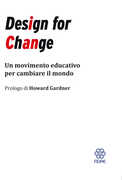 Libro Design for Change. Un movimento educativo per cambiare il mondo