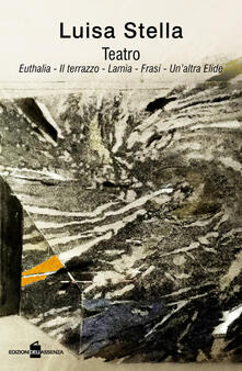 Teatro: Euthalia, Il terrazzo, Lamia, Frasi, Laltra Elide.pdf