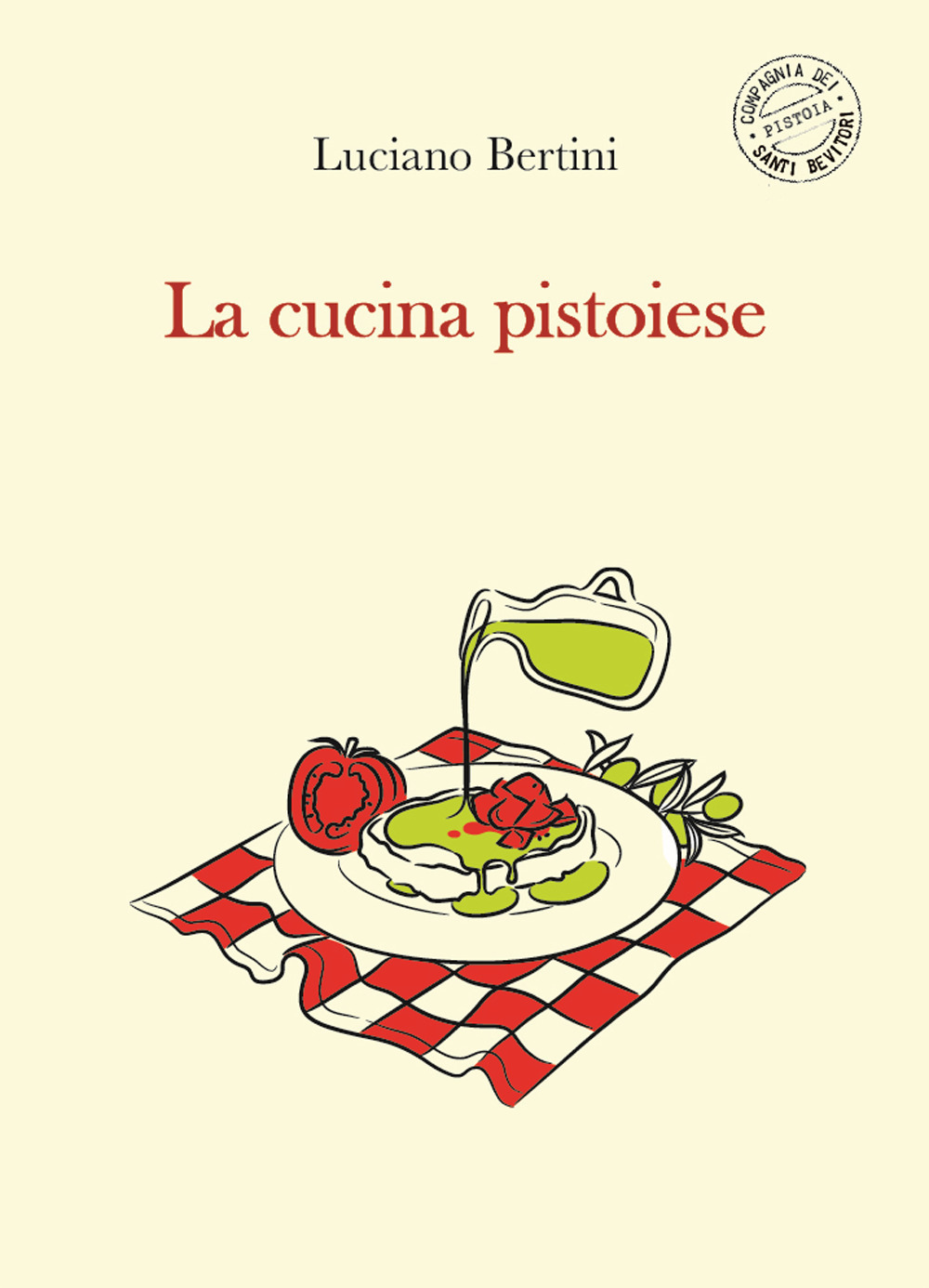 Image of La cucina pistoiese