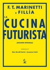 Libro La cucina futurista Filippo Tommaso Marinetti Fillia