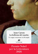 Libro La bellezza del marito. Un saggio romanzo in 29 tanghi Anne Carson