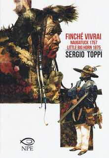 Finché vivrai-Naugatuck 1757-Little Big Horn 1875.pdf