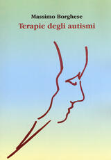 Libro Terapie degli autismi Massimo Borghese