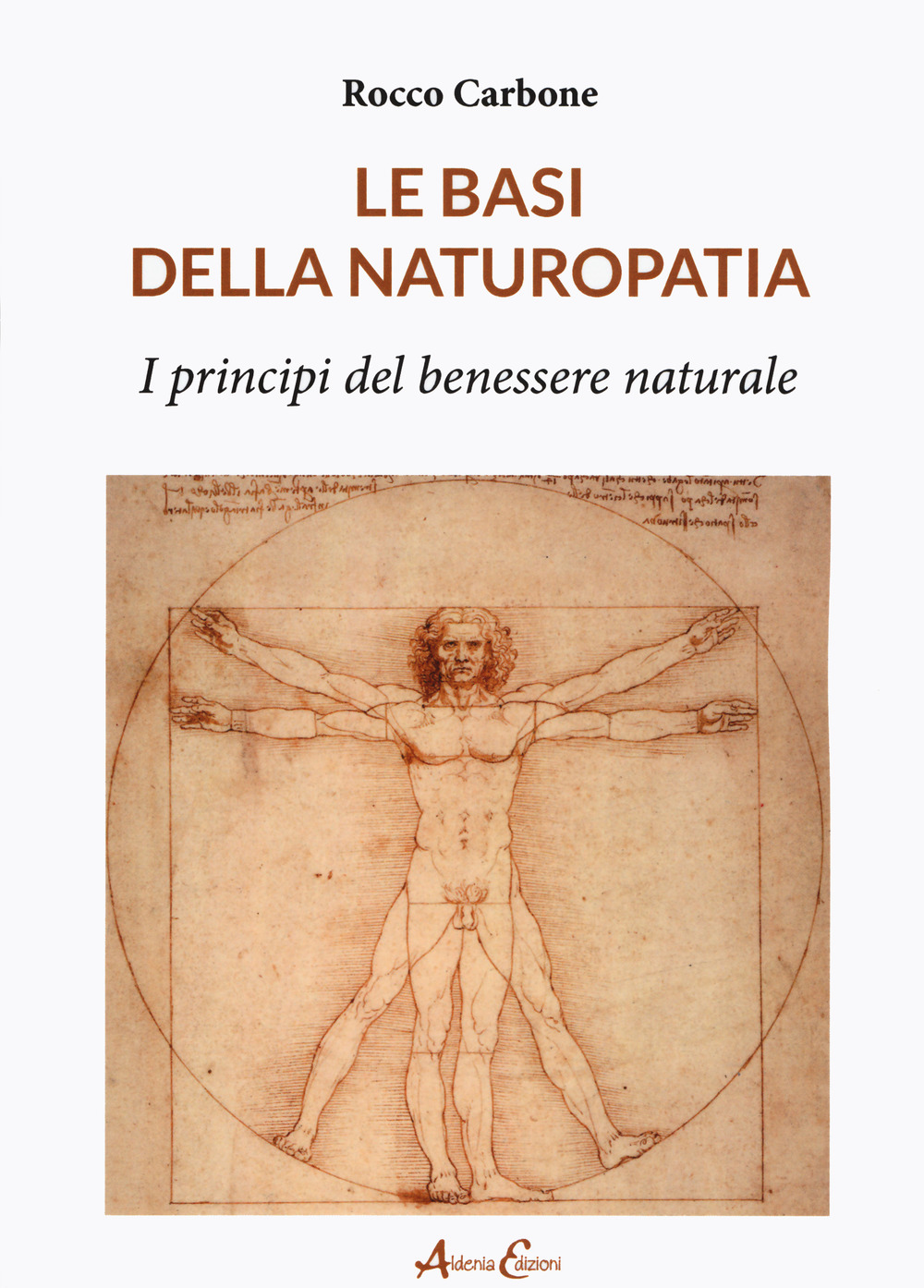 Image of Le basi della naturopatia. I principi del benessere naturale