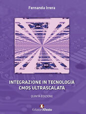 Libro Integrazione in tecnologia CMOS ultrascalata Fernanda Irrera