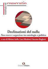 Libro Declinazioni del nulla. Non essere e negazione tra ontologia e politica