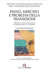 Libro Trattato di critica delle politiche per il governo dell'economia. Piano, mercato e problemi della transizione. Metodi di analisi dei sistemi economici locali e settoriali Luciano Vasapollo