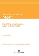Libro Jean-Baptiste Victor Mohr. Huit grandes études pour la clarinette. Ediz. italiana Gregorio Maria Paone