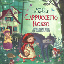 Cappuccetto Rosso. Favole con morale. Ediz. a colori.pdf