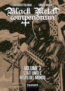 Libro Black metal compendium. Vol. 3: Stati Uniti e resto del mondo. Lorenzo Ottolenghi Simone Vavalà