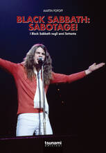 Libro Black Sabbath: Sabotage! I Black Sabbath negli anni Settanta Martin Popoff