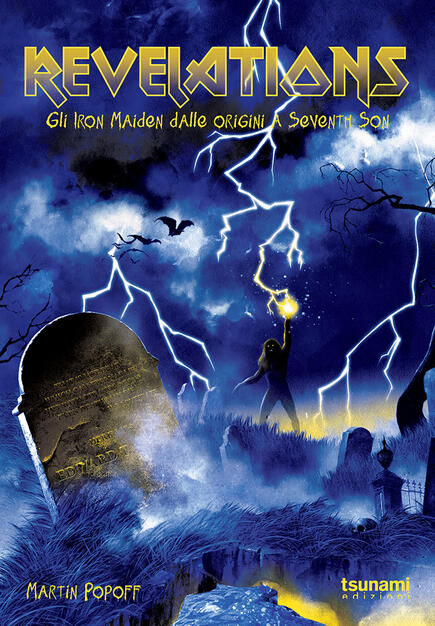 Revelations Gli Iron Maiden Dalle Origini A Seventh Son Martin Popoff Libro Tsunami Gli Uragani Ibs