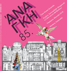 Ananke. Quadrimestrale di cultura, storia e tecniche della conservazione per il progetto (2018). Vol. 85: Case Museo di parole. Gropius, Sommerfield, Strzygowski e il lato oscuro del Bauhaus. Freespace: Biennale 2018. Mantova, fotoanalisi..pdf
