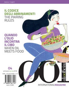OOF international magazine (2018). Vol. 4: codice degli abbinamenti. Quando lolio incontra il cibo-The pairing rules. When oil meets food, Il..pdf