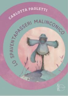 Lo spaventapasseri malinconico. Ediz. a colori.pdf