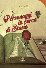 Libro Personaggi in cerca di storie