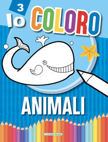 Animali. Io coloro. Ediz. a colori.pdf