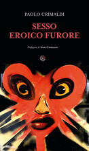 Libro Sesso eroico furore Paolo Crimaldi