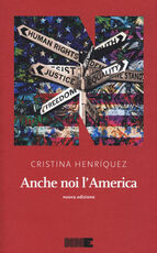 Libro Anche noi l'America Cristina Henríquez