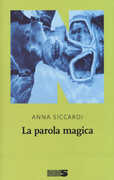 Libro La parola magica Anna Siccardi