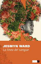 Libro La linea del sangue Jesmyn Ward