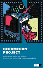 Libro Decameron project. Ventinove nuovi racconti della pandemia selezionati dagli editor del New York Times