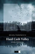 Libro Hard Cash Valley. All'ombra di Bull Mountain Brian Panowich
