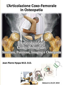 L articolazione coxo-femorale in osteopatia. Articolazione coxo-femorale: struttura, funzione, imaging e osteopatia.pdf