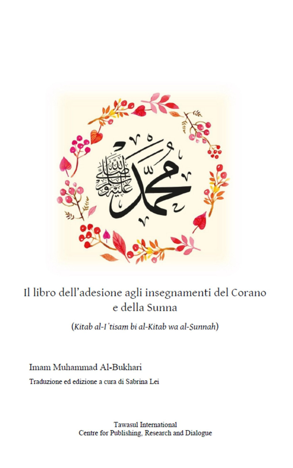 Image of Il libro dell'adesione agli insegnamenti del Corano e della Sunna. (Kitab al-I?tisam bi al-Kitab wa al-Sunnah)