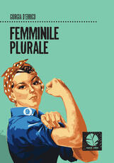 Libro Femminile plurale Giorgia D'Errico