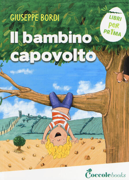 Il Bambino Capovolto Giuseppe Bordi Libro Coccole Books Libri Per Pr1ma Ibs