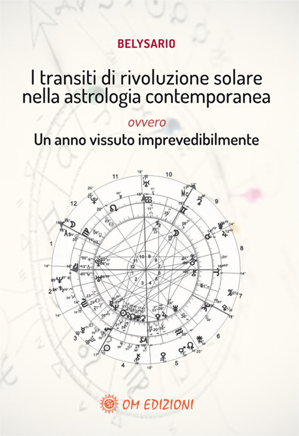 Image of I transiti di rivoluzione solare nella astrologia contemporanea ovvero un anno vissuto imprevedibilmente