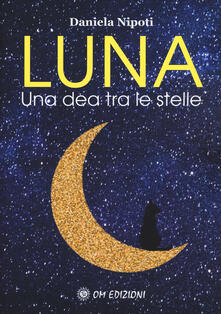 Luna. Una dea tra le stelle.pdf
